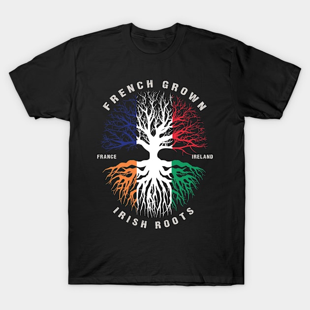 FRENCH Grown Irish Roots Ireland Flag  - Patricks Day T-Shirt by heart teeshirt